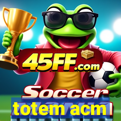 totem acm